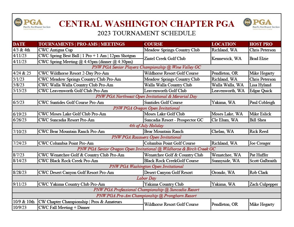 2023 CWC TOURNAMENT SCHEDULE Central Washington Chapter PGA 2023 CWC TOURNAMENT SCHEDULE Central Washington Chapter PGA